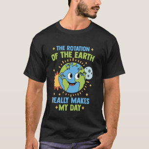 Camiseta Rotação da Terra Torna Meu Dia Engraçado Ciência A
