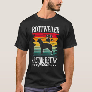 Camiseta Rottweiler É O Melhor Proprietário Do Rottweiler D