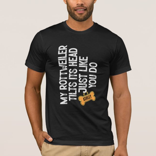 Camiseta Rottweiler Inclina a cabeça como você (Frente)