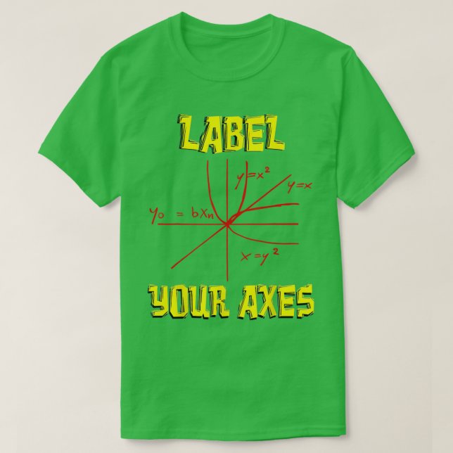 Camiseta Rotule seus Eixos Matemáticos Engraçado Ensino Mat (Frente do Design)