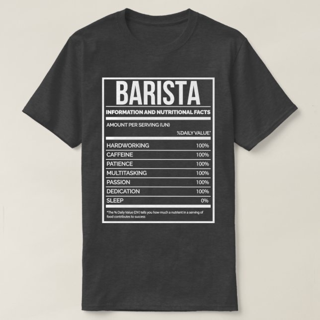 Camiseta Rótulo de Nutrição Baristas Engraçado Baristas (Frente do Design)