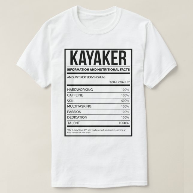 Camiseta Rótulo de Nutrição Kayaking Funny Kayaking_818 (Frente do Design)