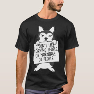 Camiseta Rouco Eu Não Gosto De Pessoas De Manhã Ou De Man
