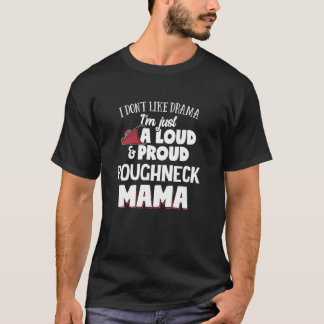 Camiseta Roughneck Mãe Design Loud e Orgulhosa Mãe