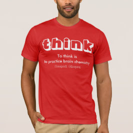 Camiseta Roupa-A pense é praticar a química do cérebro