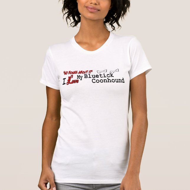 Camiseta Roupa Bluetick Coonhound (I Love) (Frente)