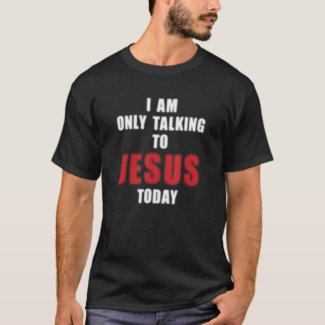 Camiseta Roupa Cristão Eu Só Estou Falando Com Jesus (Frente)