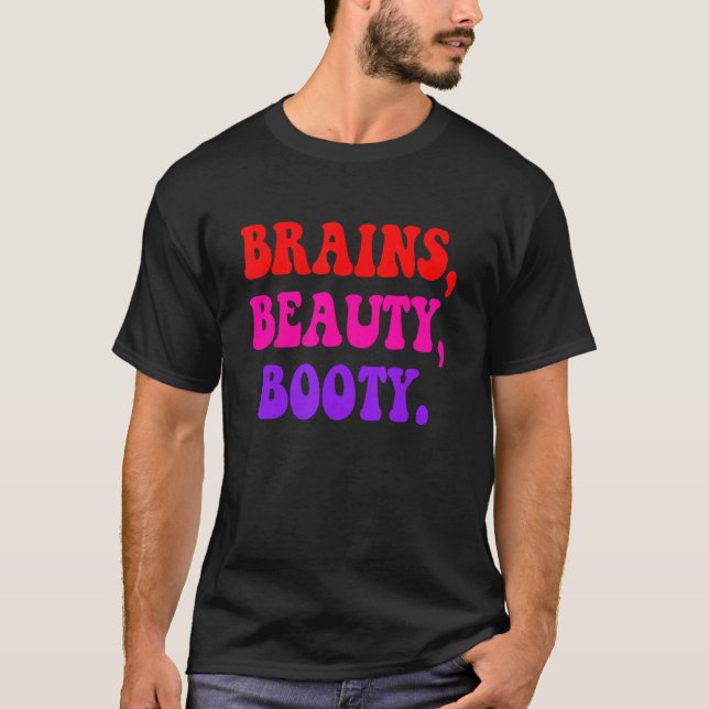 Camiseta Roupa de Booty Beleza do Cérebro (Frente)