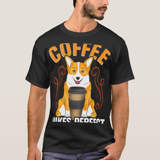 Camiseta Roupa de Corgi Para Viciado em Café e Cachorro (Frente)