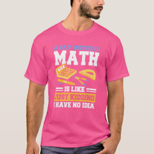 Camiseta Roupa De Matemática Para Geek De Matemática