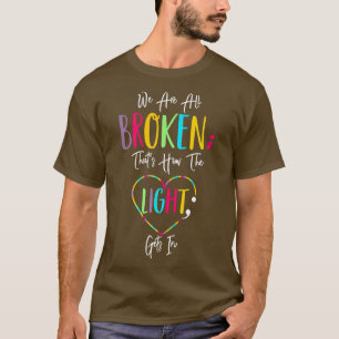 Camiseta Roupa de Saúde Mental Estamos todos quebrados, iss