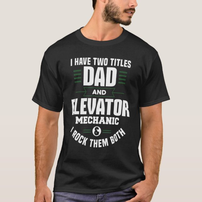 Camiseta Roupa Mecânico Do pai E Elevador (Frente)