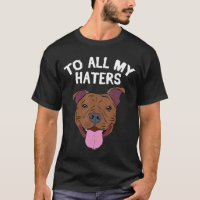 Roupa Pitbull Para Todos Os Meus Odiadores Cão Pit