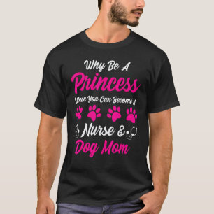 Camiseta Roupas de Enfermeira e Mãe de Cachorro Design de