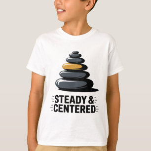 Camiseta Roupas de entusiastas de Yoga Steady And Centered