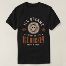 Camiseta Roupas de Fã de Hóquei no Gelo Sonhos de Gelo Hóqu