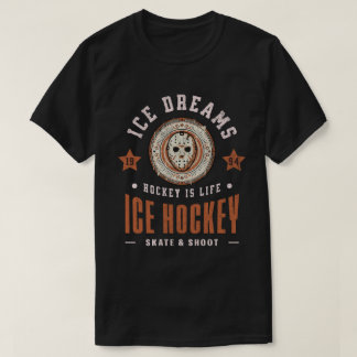 Camiseta Roupas de Fã de Hóquei no Gelo Sonhos de Gelo Hóqu