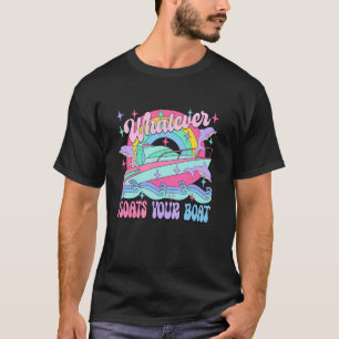 Camiseta Roupas Whatever Floats Your Boat