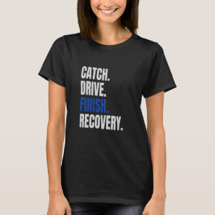 Camiseta Rower Rower Coxswain Catch Drive Finish Rec
