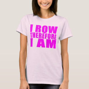 Camiseta Rowers do grupo da menina: Eu enfileiro-me