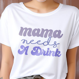Camiseta Roxo Engraçado e Mamãe Azul Precisa De Bebida