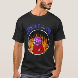 Camiseta RPG Dungeon Humor, Engraçado Acho que vou morrer