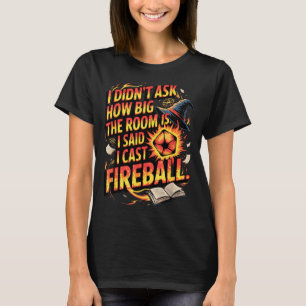 Camiseta Rpg Engraçado Eu Lanço Citação De Bola De Fogo Com