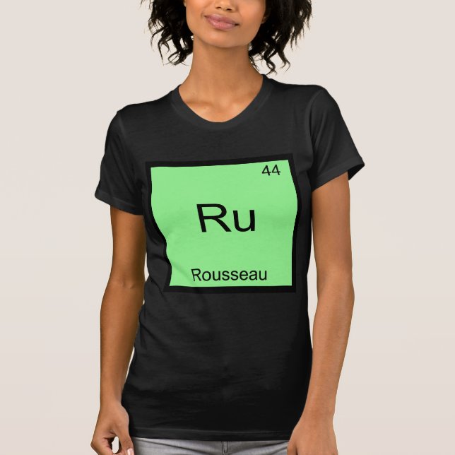 Camiseta Ru - Elemento Divertido de Rousseau Quími (Frente)