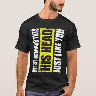Camiseta Rua Bernard Dog Inclina A Cabeça Como Você