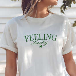 Camiseta Rua, dia de Patrick, Sentindo-se sortudo