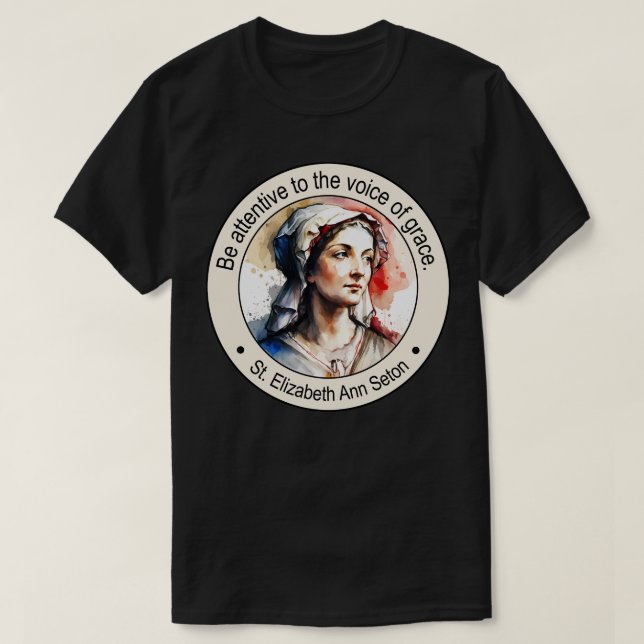 Camiseta Rua Elizabeth Ann Seton Citações Religiosas Presen (Frente do Design)