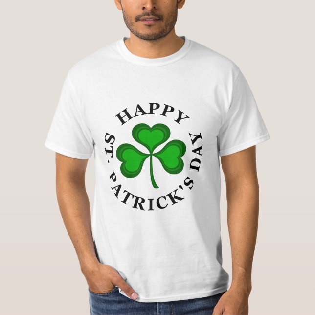 Camiseta Rua FELIZ. Texto do Dia de PATRICK com Shamrock ve (Frente)