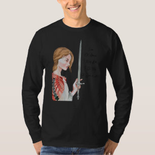 Camiseta Rua Joan Of Arc Não Tem Medo Que Eu Tenha Nascer D