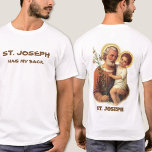 Camiseta Rua, Joseph me dá as costas<br><div class="desc">Uma bela imagem tradicional de Ruas. José segurando o Criança Jesus com lírios nas costas. Texto humorístico na frente. O texto e a fonte abaixo podem ser modificados.</div>