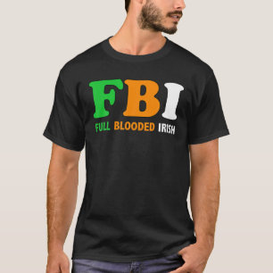 Camiseta Rua. O Cheio do FBI no dia de Patrick encheu o irl