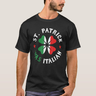 Camiseta Rua Patrick Era Dia de São Patrício Italiano