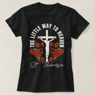 Camiseta Rua, Thérèse Little Way, Madrinha Católica