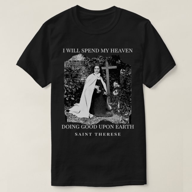 Camiseta Rua Therese of Lisieux Católica Santo Inspirationa (Frente do Design)