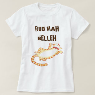 Camiseta "Rub mah belleh" Engraçado Citação de Gato