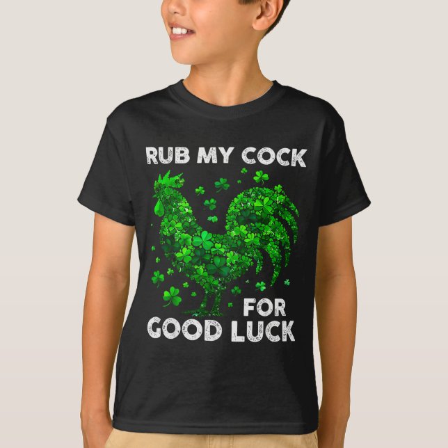 Camiseta Rub My For Good Luck Funny St Patrick's Day Chicke (Frente)