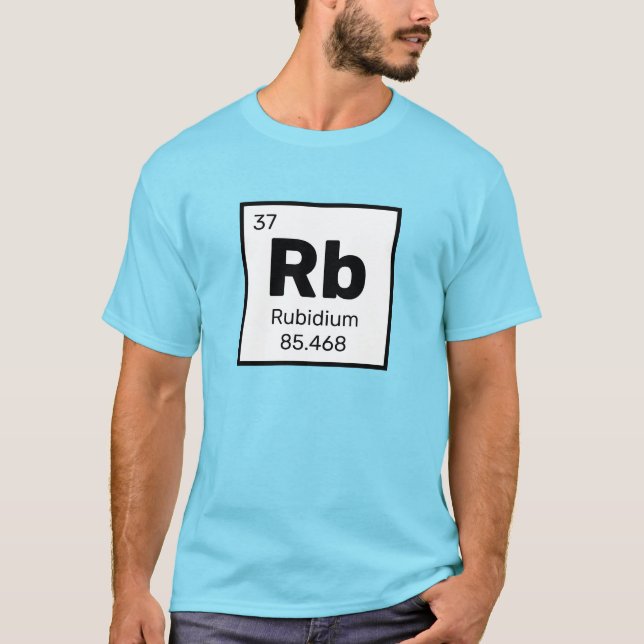 Camiseta Rubídio/Mesa periódica - T-Shirt do Elemento Rb (Frente)