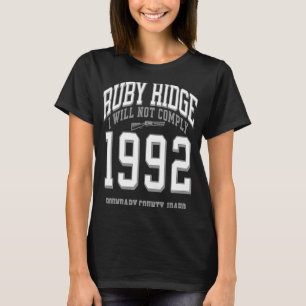 Camiseta Ruby Ridge 1992 Eu não vou cumprir a remoção do AT