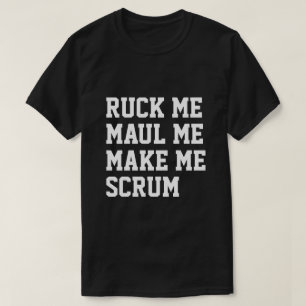 Camiseta Ruck me maul me fazem-me o humor do rugby do scrum