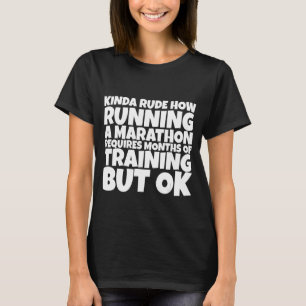 Camiseta Rude Como Correr Uma Maratona Requer Meses De Tra
