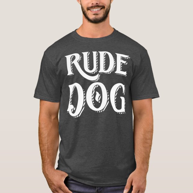 Camiseta Rude Dog (Frente)