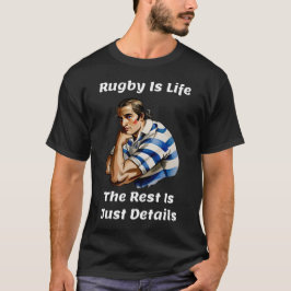 Camiseta Rugby Is Life - Unisex Rugby T-Shirt