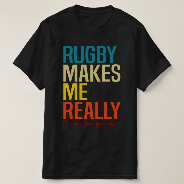 Camiseta Rugby me deixa muito feliz, fã de Rugby (Frente do Design)