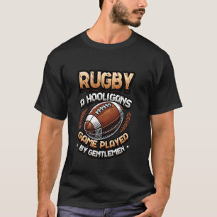 Camiseta Rugby Um Jogo de Hooligans Jogados Por Cavalheiros