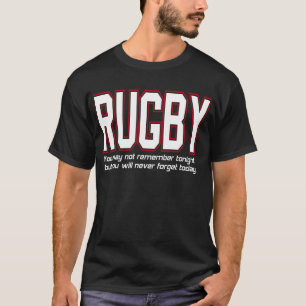 Camiseta Rugby, você nunca esquecerá hoje pela tinta pers