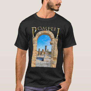 Camiseta Ruínas romanas de Pompeii antigo